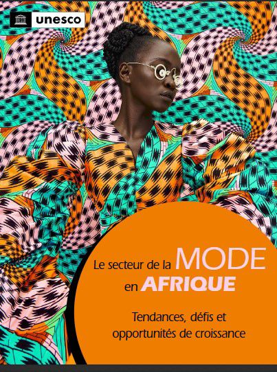 UNESCO : Le secteur de la mode en Afrique 